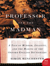 The Professor and the Madman By Simon Winchester